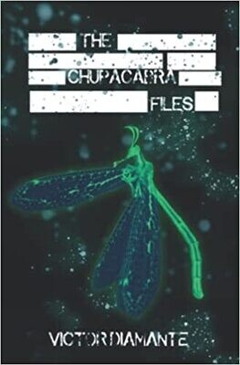 NEW RELEASE
The Chupacabra Files