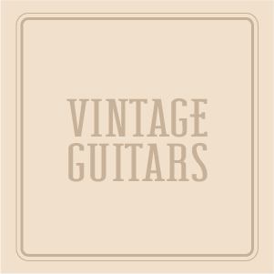 VINTAGE GUITARS