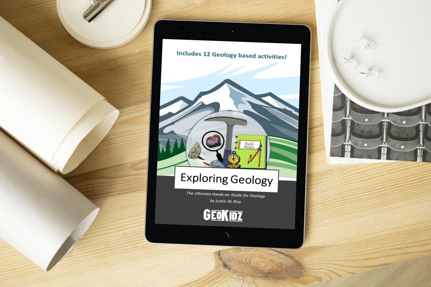 GeoKidz Exploring Geology: The Ultimate Hands-on Guide to Geology