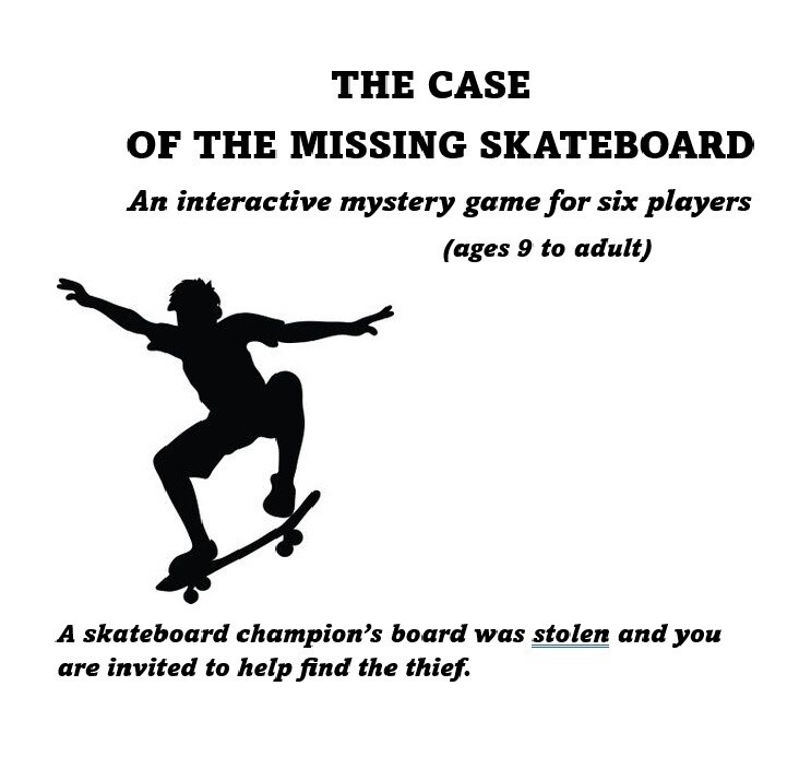 The Case Of The Missing Skateboard (6 Players)