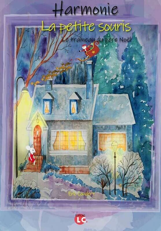 Harmonie La petite souris Tome 3 - Le traîneau du Père Noël