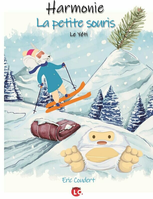Harmonie La petite sourie Tome 4 - Le Yéti