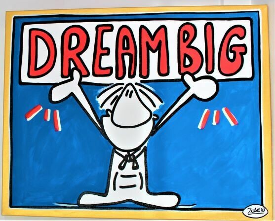 Dream Big Dream Big