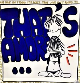That's Amore .... That's Amore ....