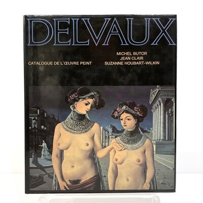 ​Delvaux - Catalogue de l’oeuvre peint, Butor, Cleir & Houbart-Wilkin, 1975