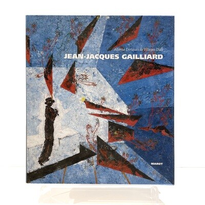 Jean-Jacques Gailliard – Catalogue Raisonné, Alfonso Enriquez de Villegas, 2017