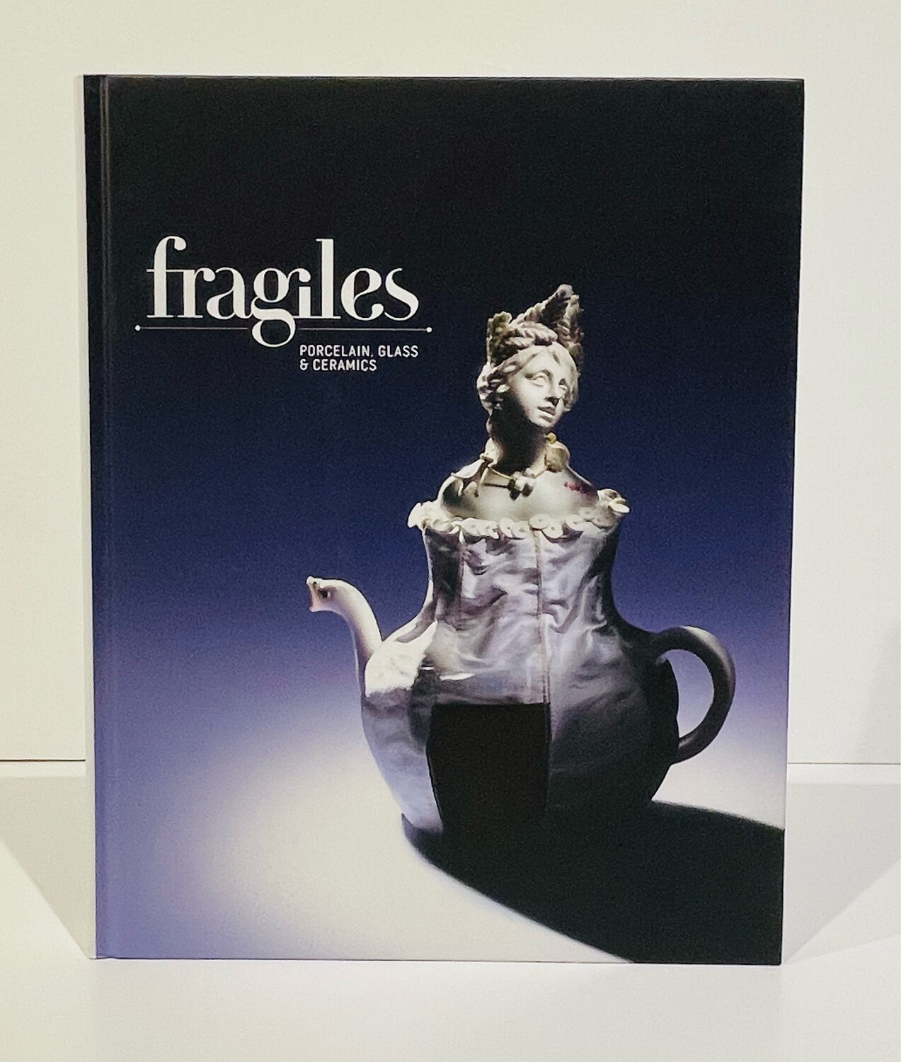 Boek | Fragiles - Porcelain Glass & Ceramics