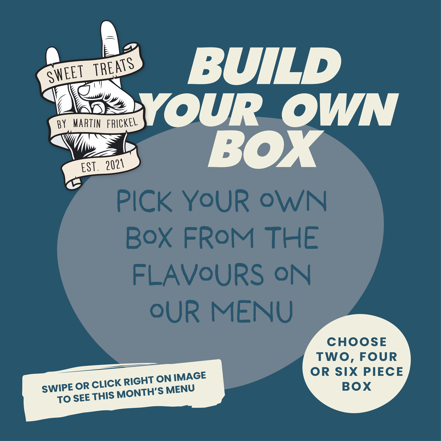 BUILD YOUR OWN BOX