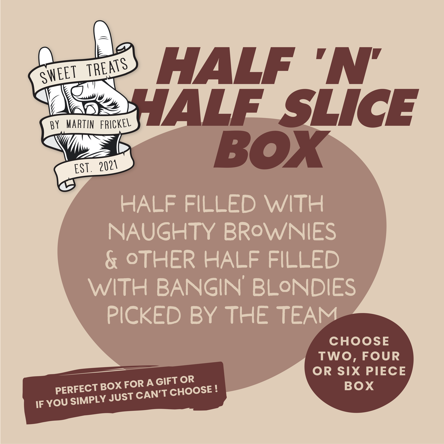 HALF 'N' HALF SLICE BOX HALF 'N' HALF SLICE BOX