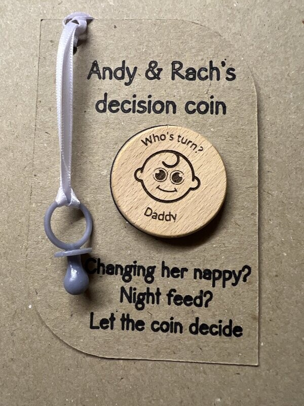 Personalised wooden decision coin. New Parents Novelty Gifts with cute dummy