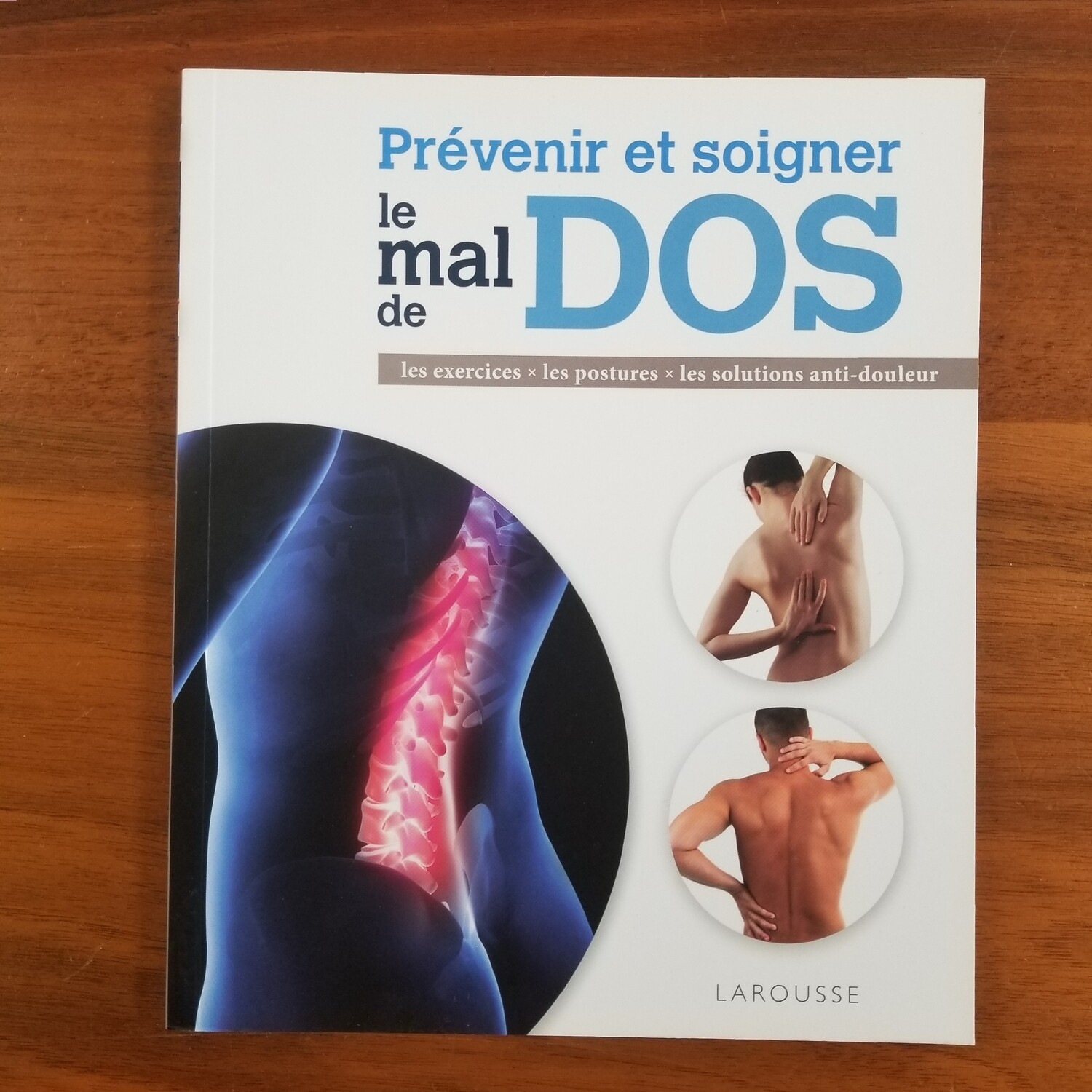 Prévenir et soigner le mal de dos
