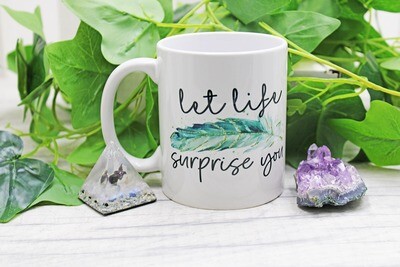 Let Life Surprise You Ceramic Mug