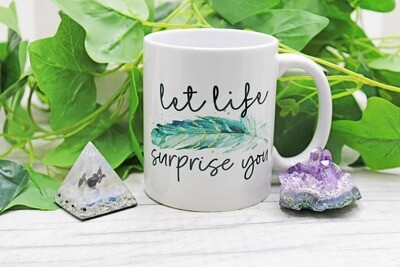 Let Life Surprise You Ceramic Mug