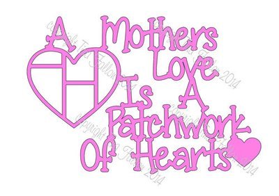 Mothers Love Is A Patchwork of Hearts