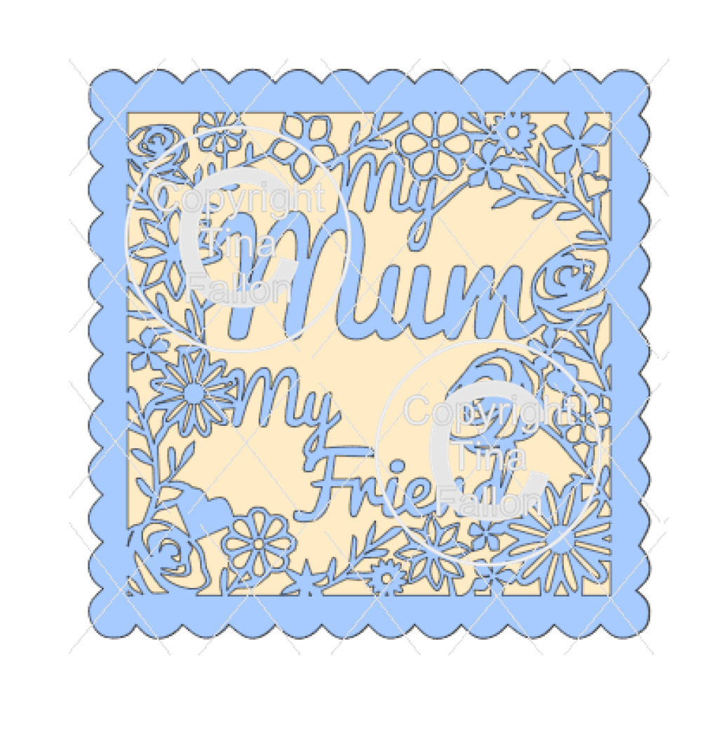 Mum My Friend - decorative frame ideal for Mother's Day. Larger wording