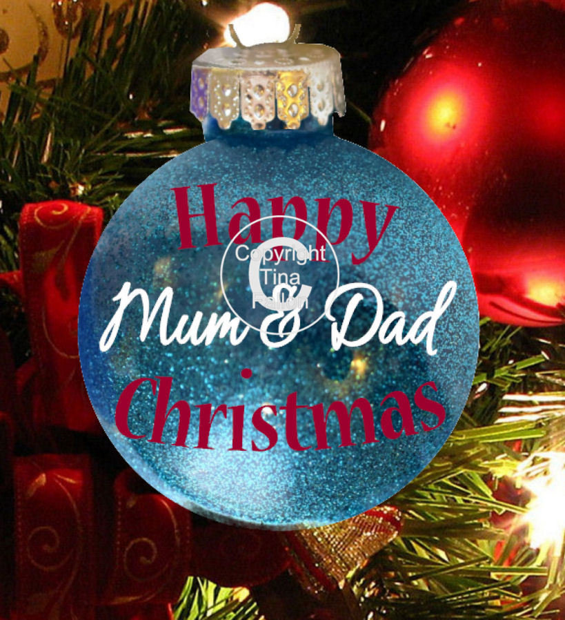 Mum & Dad - Christmas Bauble Ornament - with precurved text 4 sizes