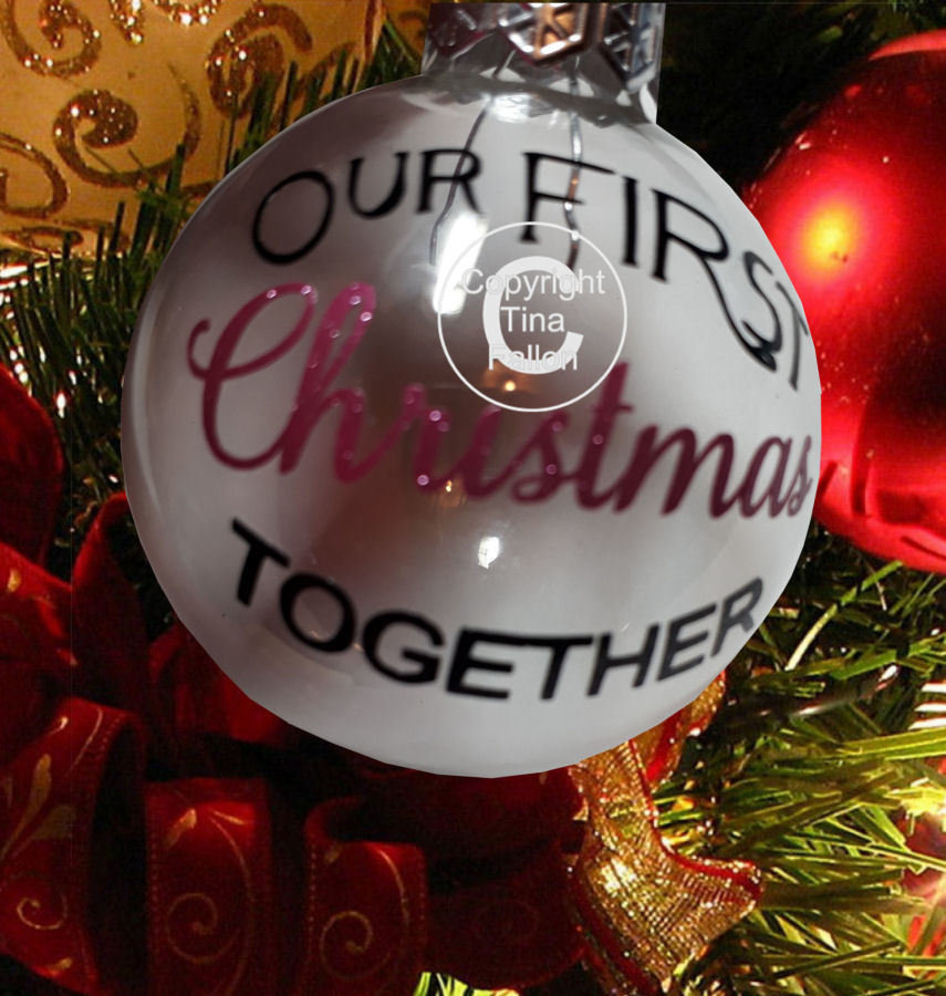 Our 1st Christmas together - Christmas Bauble Ornament - with precurved text 4 sizes