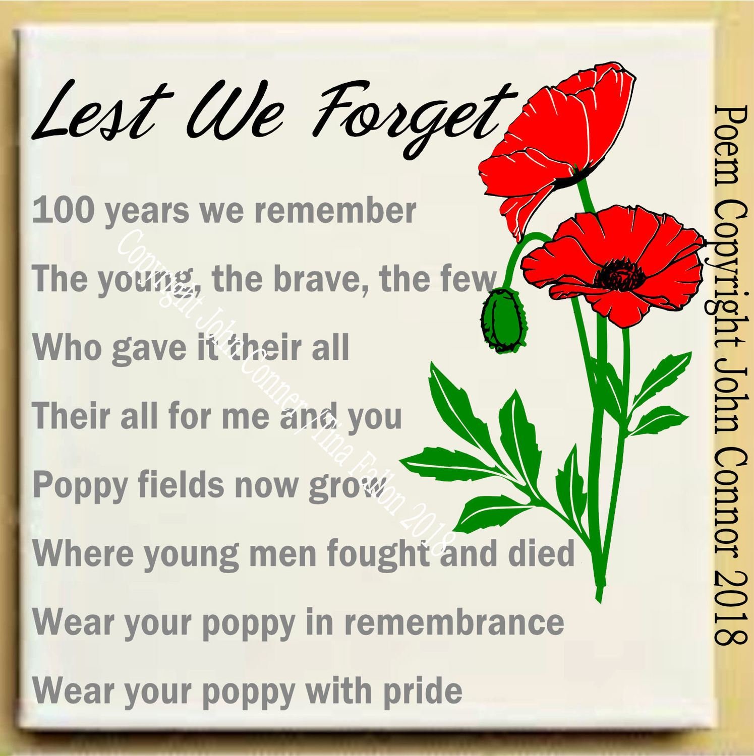 Lest We Forget by John Connor  Remembrance Day , Poppy Day , Armistice Day
