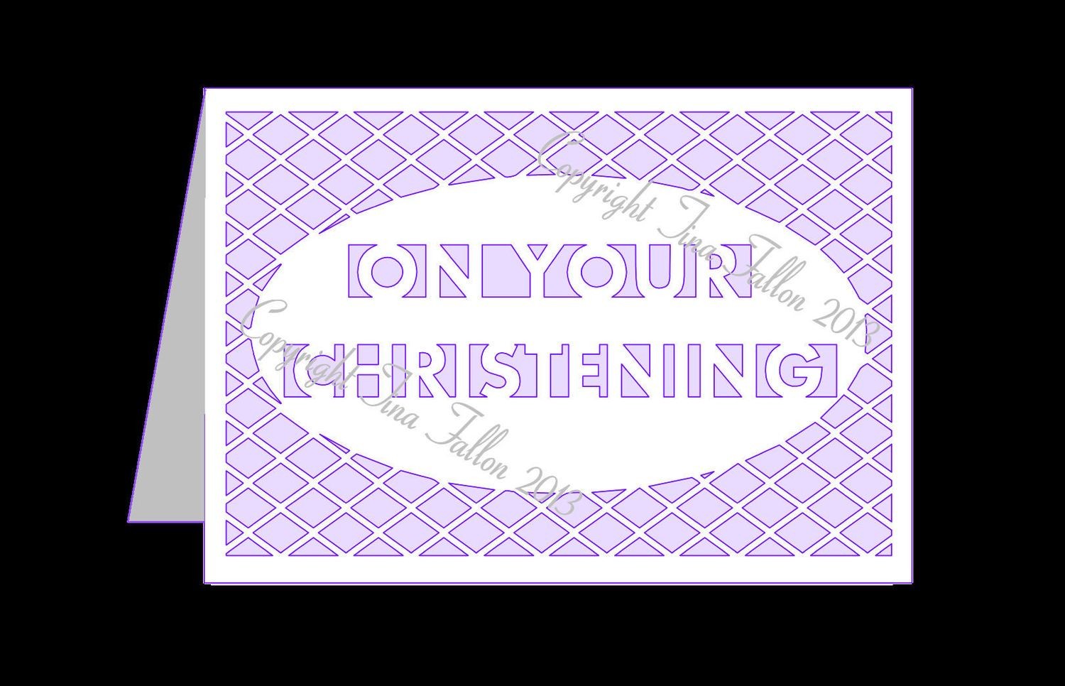 On your Christening Card Template with lattice cut out