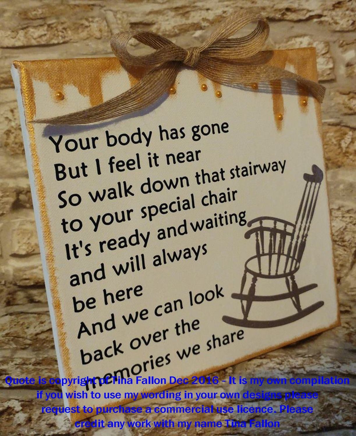 Rememberance Quote ( Your Body Has Gone ) for use all year round (Studio) please read description as important