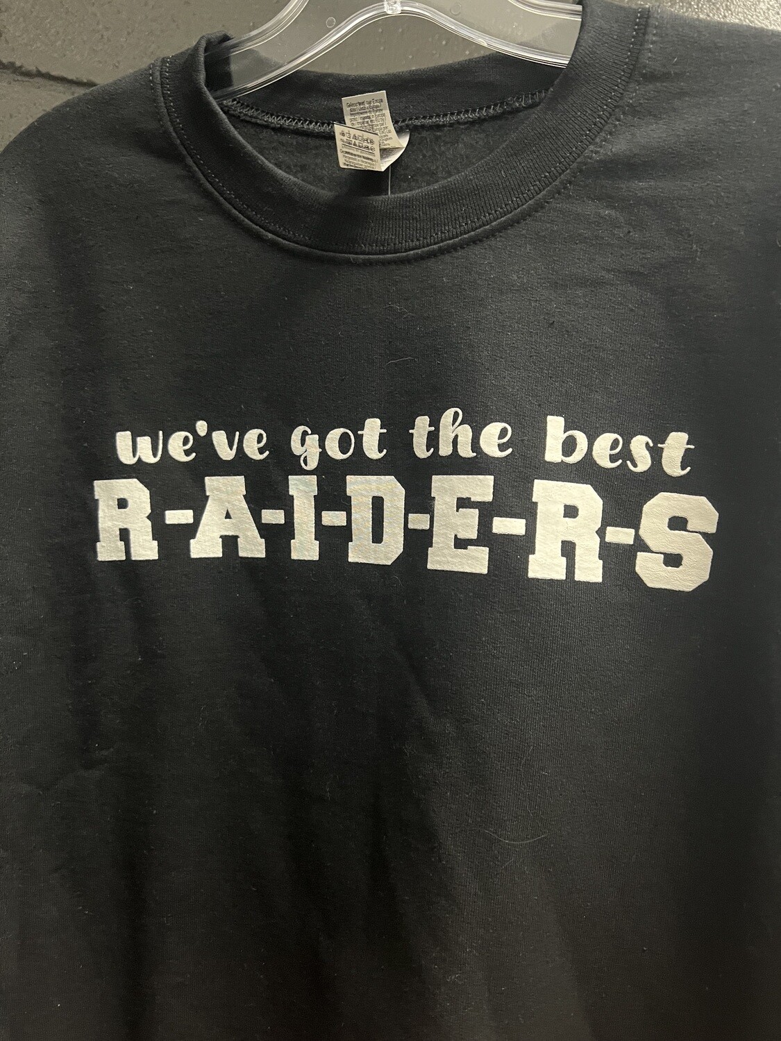 We’ve Got the Best R-A-I-D-E-R-S Sweatshirt