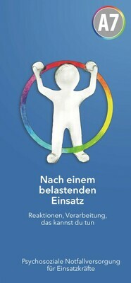 25 Flyer: Nach einem belastenden Einsatz 25 Flyer: Nach einem belastenden Einsatz