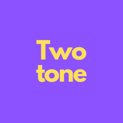 Two tone