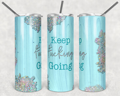 Keep F&#39;n Going 20oz Stainless Steel Tumbler