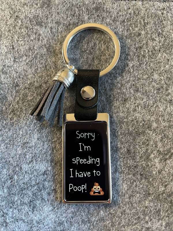 Sorry I’m Speeding - Rectangle Keychain
