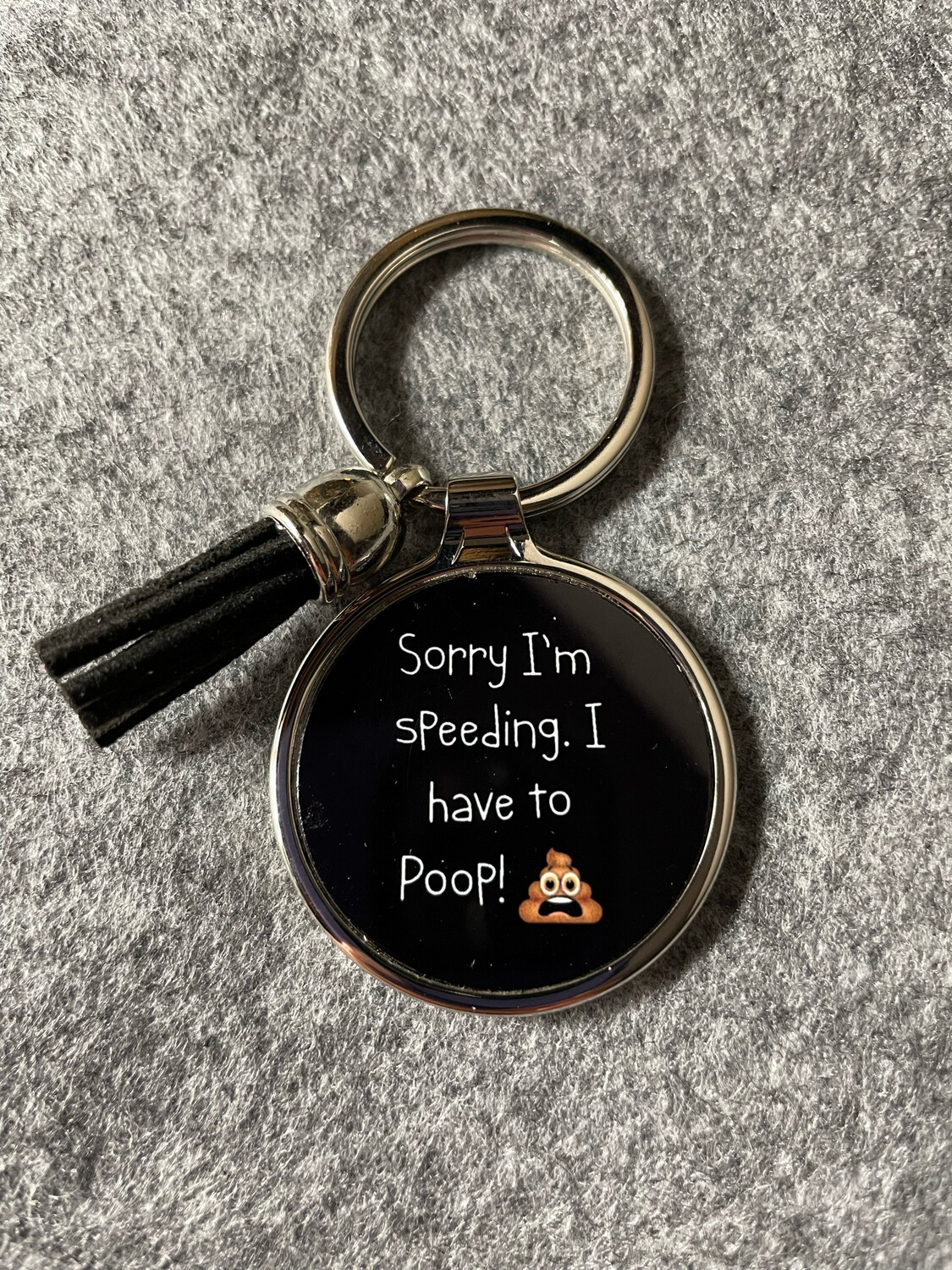Sorry I’m Speeding - Round Keychain