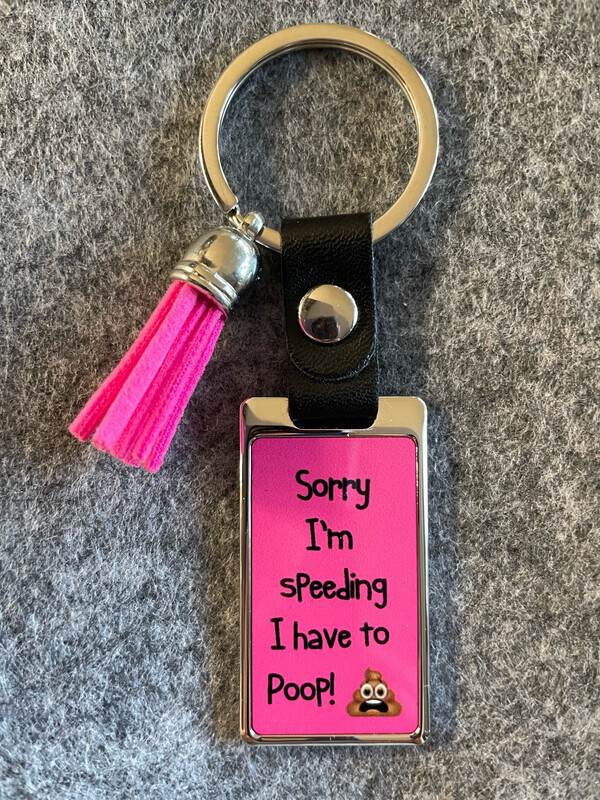 Sorry I’m Speeding - Rectangle Keychain