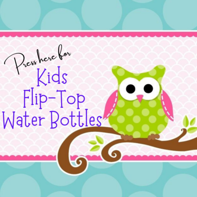 Kids Flip Top Water Bottles