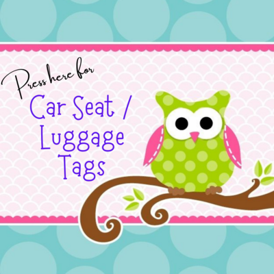 Car Seat / Luggage Tags