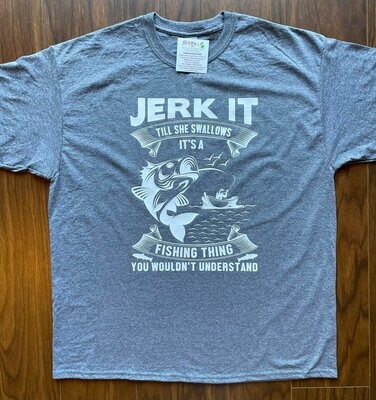 Fishing Shirt - Jerk It