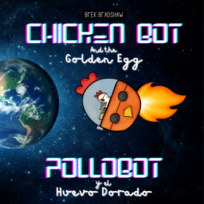 Chicken Bot / Robo Pollo (English /Spanish) Autographed