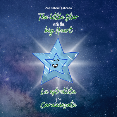 The Little Star with the Big Heart / La Estrellita y su Corazonsote
