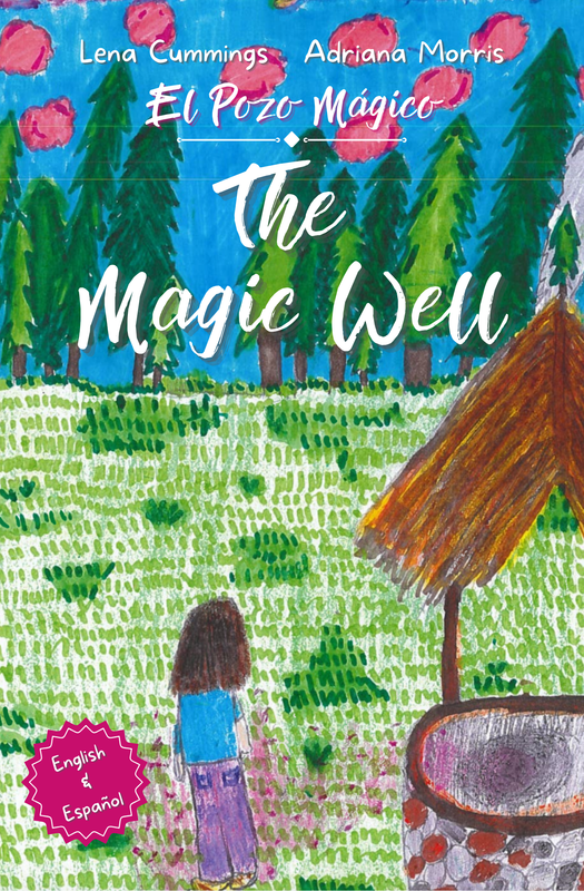 The Magic Well - El Pozo Mágico (Hardcover)