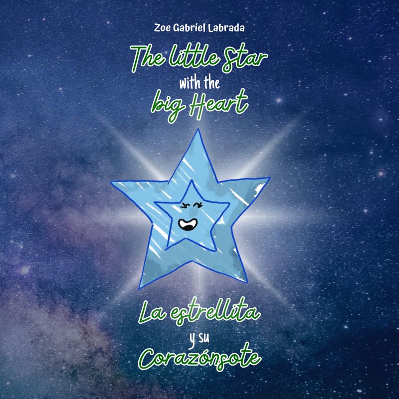 The Little Star with the Big Heart / La Estrellita y su Corazonsote