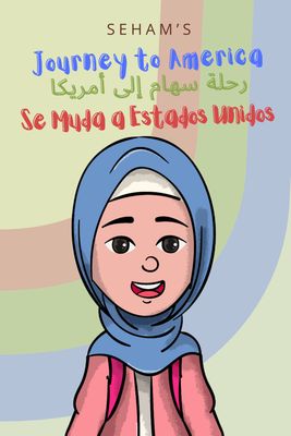 Seham’s Journey to America / رحلة سهام إلى أمريكا (Trilingual)