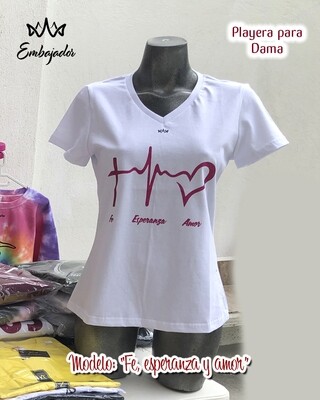 Playera - Fe, esperanza y amor