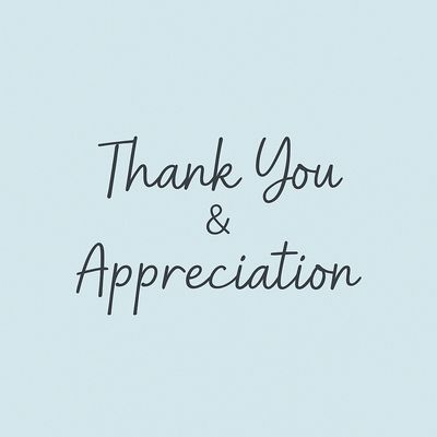 Thank You &amp; Appreciation