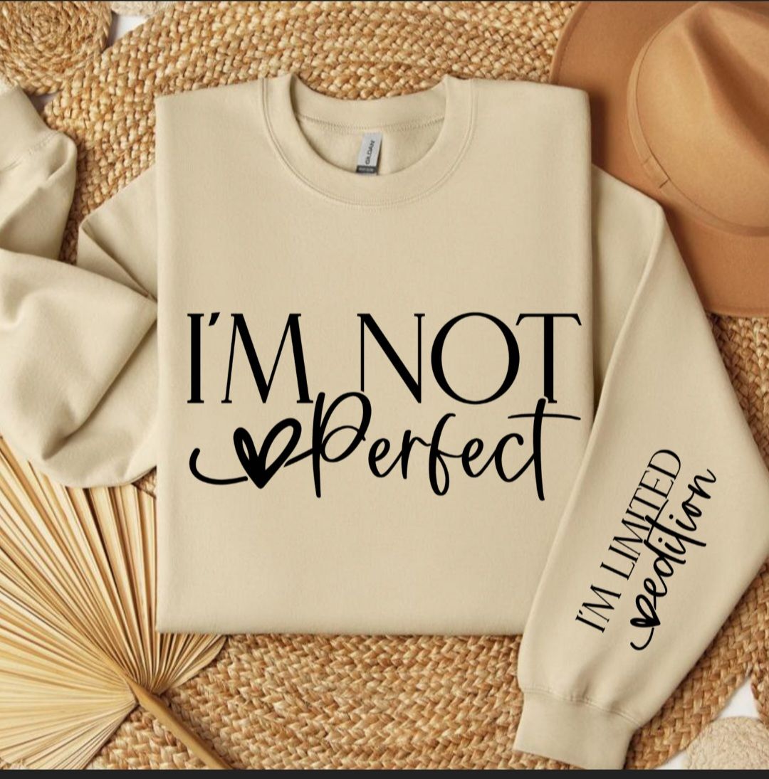 I&#39;m not Perfect TSHIRT