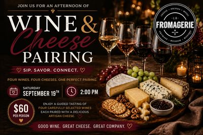 Wine + Cheese Pairing September 19th 2026 Wine + Cheese Pairing September 19th 2026