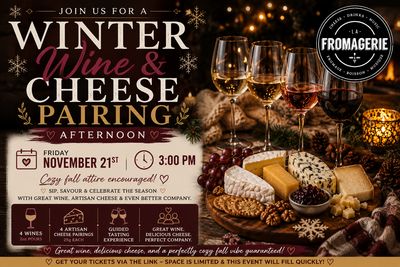 Wine + Cheese Pairing November 21st Wine + Cheese Pairing November 21st