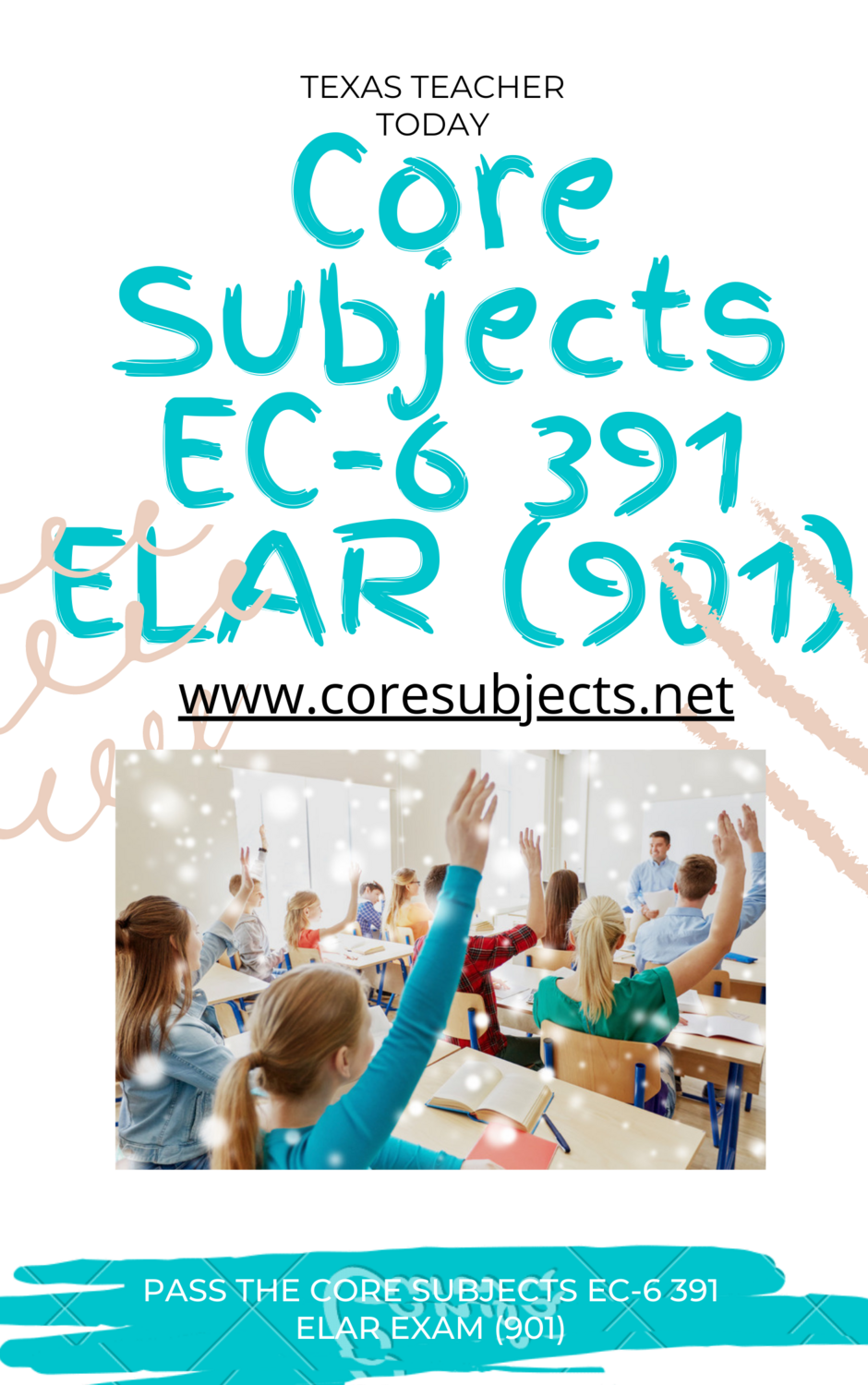 Core Subjects EC-6 391 ELAR Guide 901