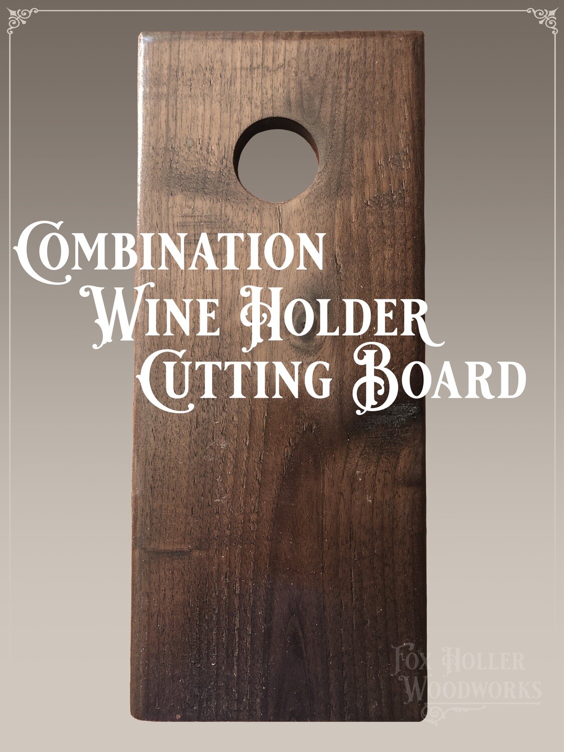 Combination Wine Holder/Cutting Board