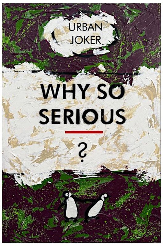 Why So Serious?
