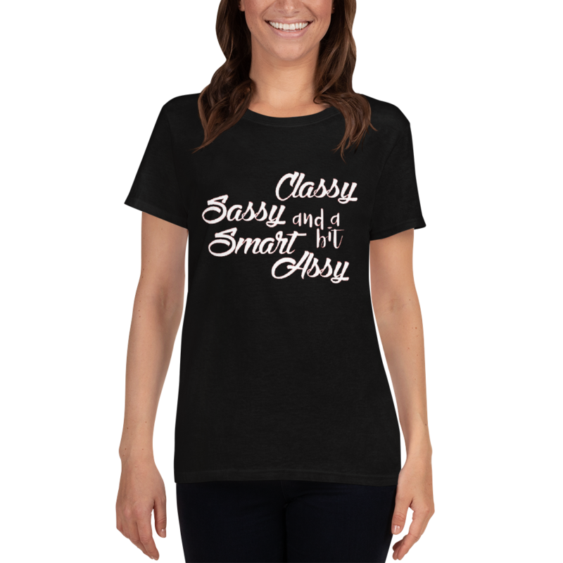 Classy and Sassy Women's T-Shirt