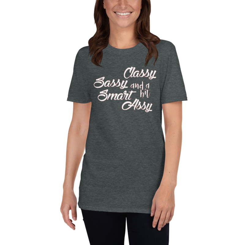 Classy and sassy Women's T-Shirt