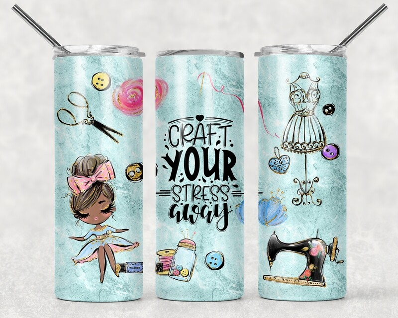Craft Your Stress Away Woman Tumbler